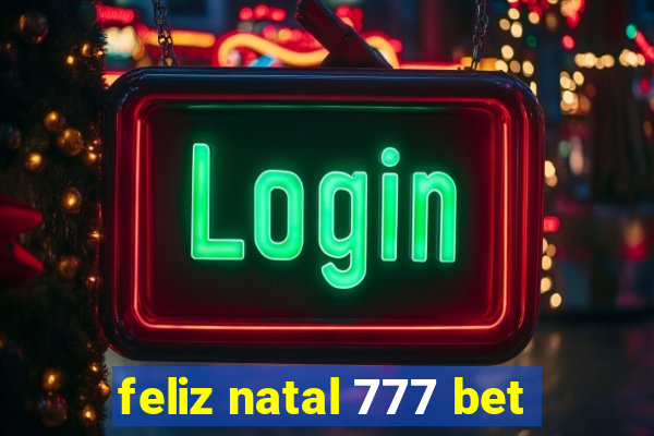 feliz natal 777 bet